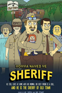Мама назвала меня Шерифом (2019)