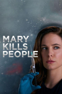 Мэри убивает людей (2017)